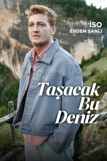 Это море переполнится - постер турецкого сериала