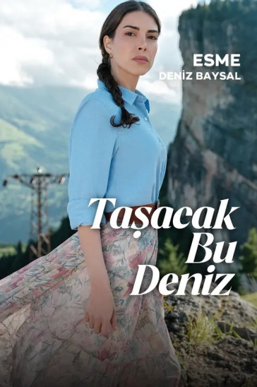 Это море переполнится - постер турецкого сериала